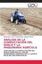 ANÁLISIS DE LA COMPACTACIÓN DEL SUELO Y LA MAQUINARIA AGRÍCOLA af Mariuxi de La Cruz