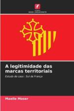 A legitimidade das marcas territoriais af Maelle Moser