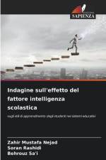 Indagine sull'effetto del fattore intelligenza scolastica af Zahir Mustafa Nejad