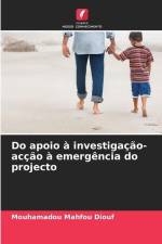 Do apoio à investigação-acção à emergência do projecto af Mouhamadou Mahfou Diouf