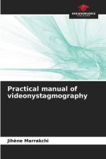 Practical manual of videonystagmography af Jihene Marrakchi