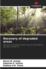 Recovery of degraded areas af Bruno M. Araújo