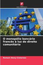 O monopólio bancário francês à luz do direito comunitário af Romain Bony-Cisternes
