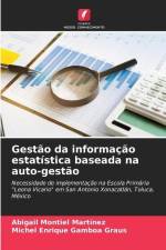 Gestão da informação estatística baseada na auto-gestão af Abigail Montiel Martínez