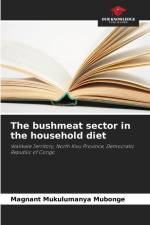 The bushmeat sector in the household diet af Magnant Mukulumanya Mubonge