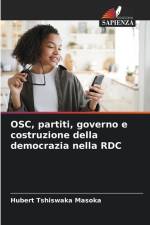 OSC, partiti, governo e costruzione della democrazia nella RDC af Hubert Tshiswaka Masoka