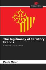 The legitimacy of territory brands af Maelle Moser