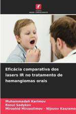 Eficácia comparativa dos lasers IR no tratamento de hemangiomas orais af Muhammadali Karimov