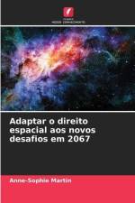 Adaptar o direito espacial aos novos desafios em 2067 af Anne-Sophie Martin