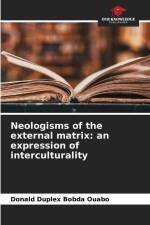 Neologisms of the external matrix: an expression of interculturality af Donald Duplex Bobda Ouabo