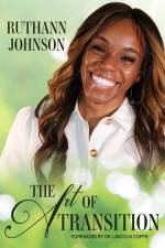 The Art of Transition af Ruthann C. Johnson