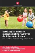 Estratégia lúdica e interdisciplinar através da Educação Física af Melvin Zavala Plaza