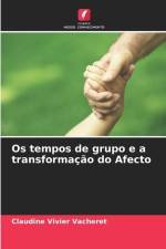 Os tempos de grupo e a transformação do Afecto af Claudine Vivier Vacheret