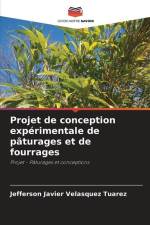 Projet de conception expérimentale de pâturages et de fourrages af Jefferson Javier Velasquez Tuarez