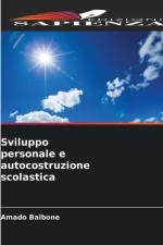 Sviluppo personale e autocostruzione scolastica af Amado Balboné