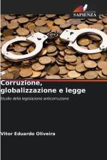 Corruzione, globalizzazione e legge af Vitor Eduardo Oliveira