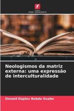 Neologismos da matriz externa: uma expressão de interculturalidade af Donald Duplex Bobda Ouabo