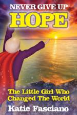 Never Give Up Hope af Katie Fasciano
