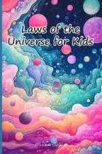 Laws of the Universe for Kids af Mariana Stefan
