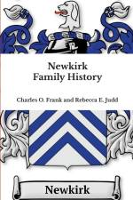 Newkirk Family History af Charles O. Frank