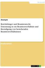 Reichsbürger und Beamtenrecht. Ernennung in ein Beamtenverhältnis und Beendigung von bestehenden Beamtenverhältnissen af Anonymous