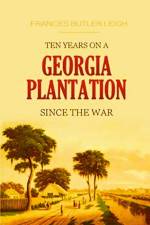 Ten Years on a Georgia Plantation Since the War af Frances Butler