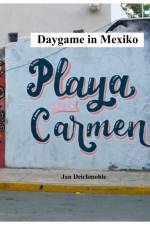 Deichmohle, J: Daygame in Mexiko af Jan Deichmohle