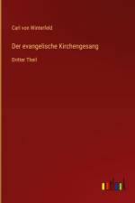Der evangelische Kirchengesang af Carl von Winterfeld