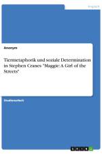 Tiermetaphorik und soziale Determination in Stephen Cranes 