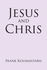 JESUS AND CHRIS af Frank Koumantaris