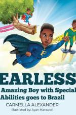 Fearless the Amazing Boy with Special Abilities goes to Brazil af Carmella Alexander