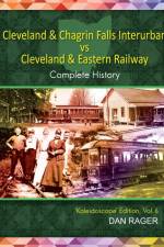 Cleveland & Chagrin Falls Interurban vs Cleveland & Eastern Railway af Dan Rager