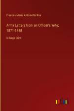 Army Letters from an Officer's Wife; 1871-1888