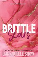 Brittle Scars af Emmanuelle Snow