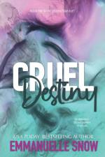 Cruel Destiny af Emmanuelle Snow