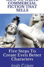 How To Write Commercial Fiction That Sells af Josh Coker