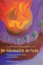 Die Individualität der Farbe af Elisabeth Wagner-Koch