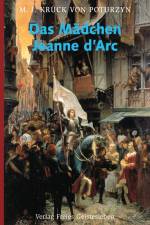 Das Mädchen Jeanne d´Arc af Maria J. Krück von Poturzyn