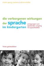 Die verborgenen Wirkungen der Sprache im Kindergarten af Martin G. Martens