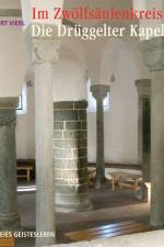 Im Zwölfsäulenkreis: Die Drüggelter Kapelle af Kurt Vierl