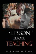 A Lesson Before Teaching af M. Alayne Sullivan