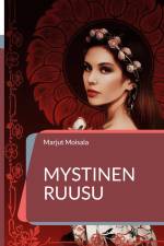 Mystinen Ruusu af Marjut Moisala