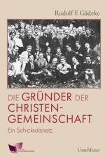Die Gründer der Christengemeinschaft af Rudolf F. Gädeke