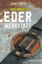 Die kreative Lederwerkstatt af Helmut Hinrichsen