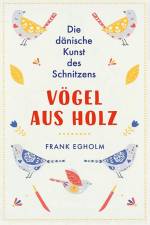 Vögel aus Holz af Frank Egholm
