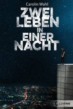 Zwei Leben in einer Nacht af Carolin Wahl