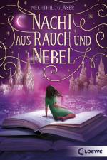 Nacht aus Rauch und Nebel (Eisenheim-Dilogie, Band 2) af Mechthild Glaser