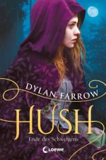 Hush (Band 2) - Ende des Schweigens af Dylan Farrow