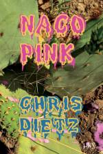 Naco Pink af Chris Dietz