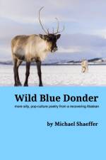 Wild Blue Donder af Michael Shaeffer